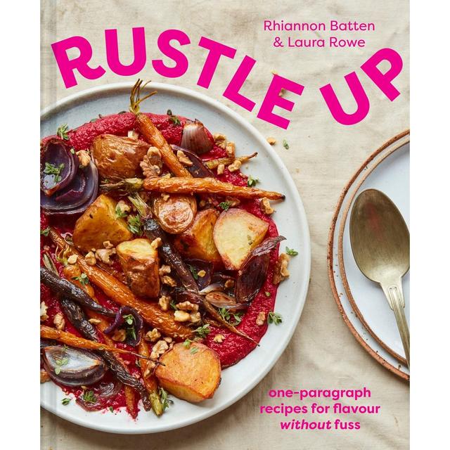 Rustle Up, One-Paragraph Recipes for Flavour Without Fuss