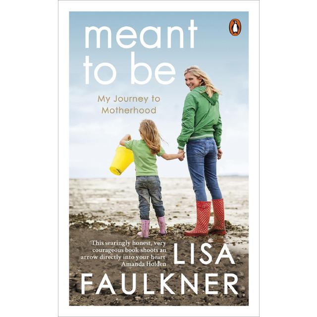Meant to be, by Lisa Faulkner