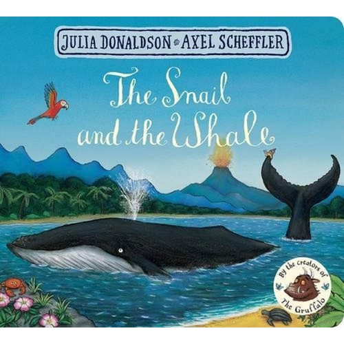 The Snail And The Whale, Board Book, Julia Donaldson