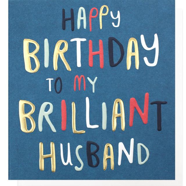 Caroline Gardner Happy Birthday To My Brilliant Husband Card