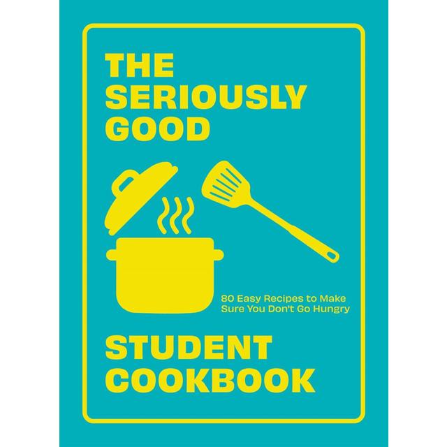 The Seriously Good Student Cookbook, One Size